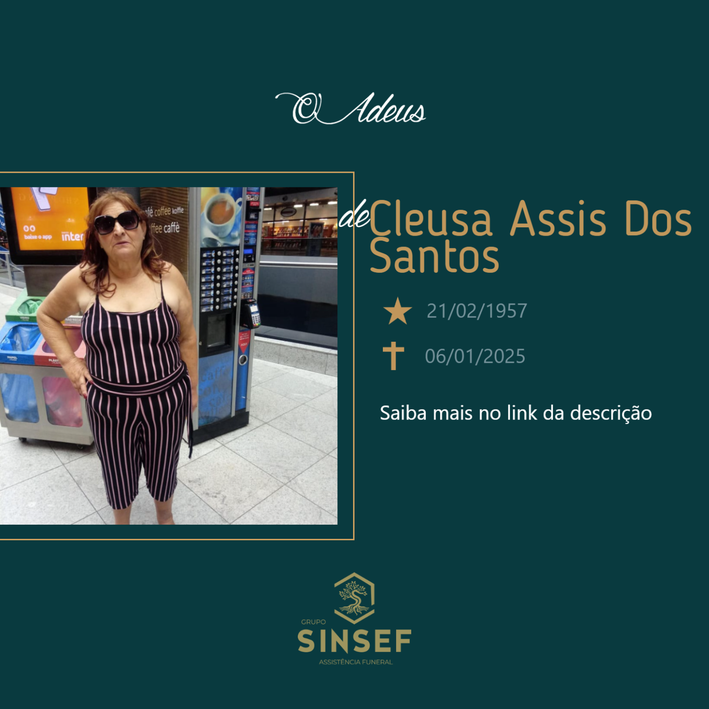O Grupo Sinsef se despede da Cleusa Assis dos Santos