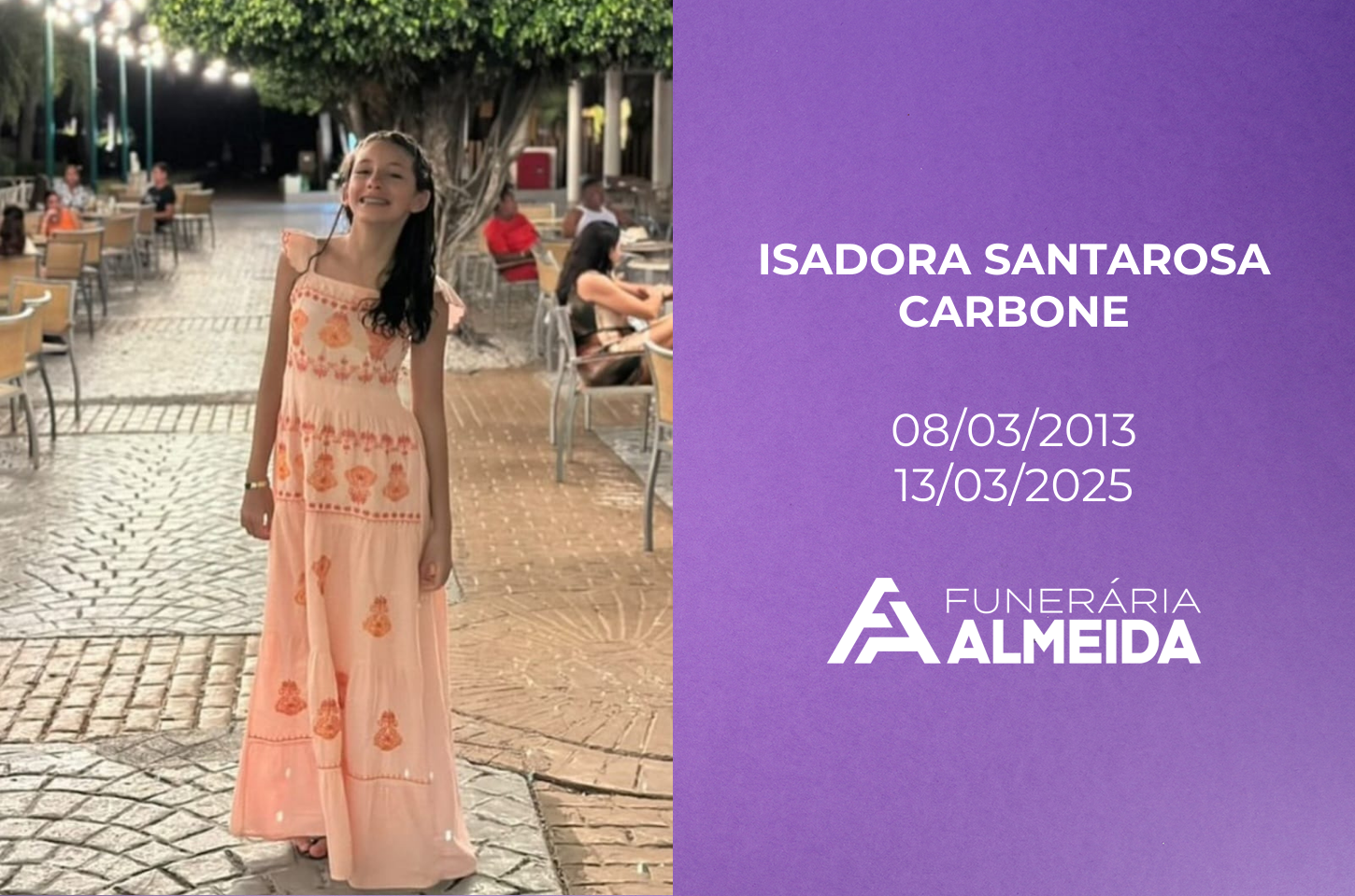 Comunicamos o falecimento da jovem ISADORA SANTAROSA CARBONE