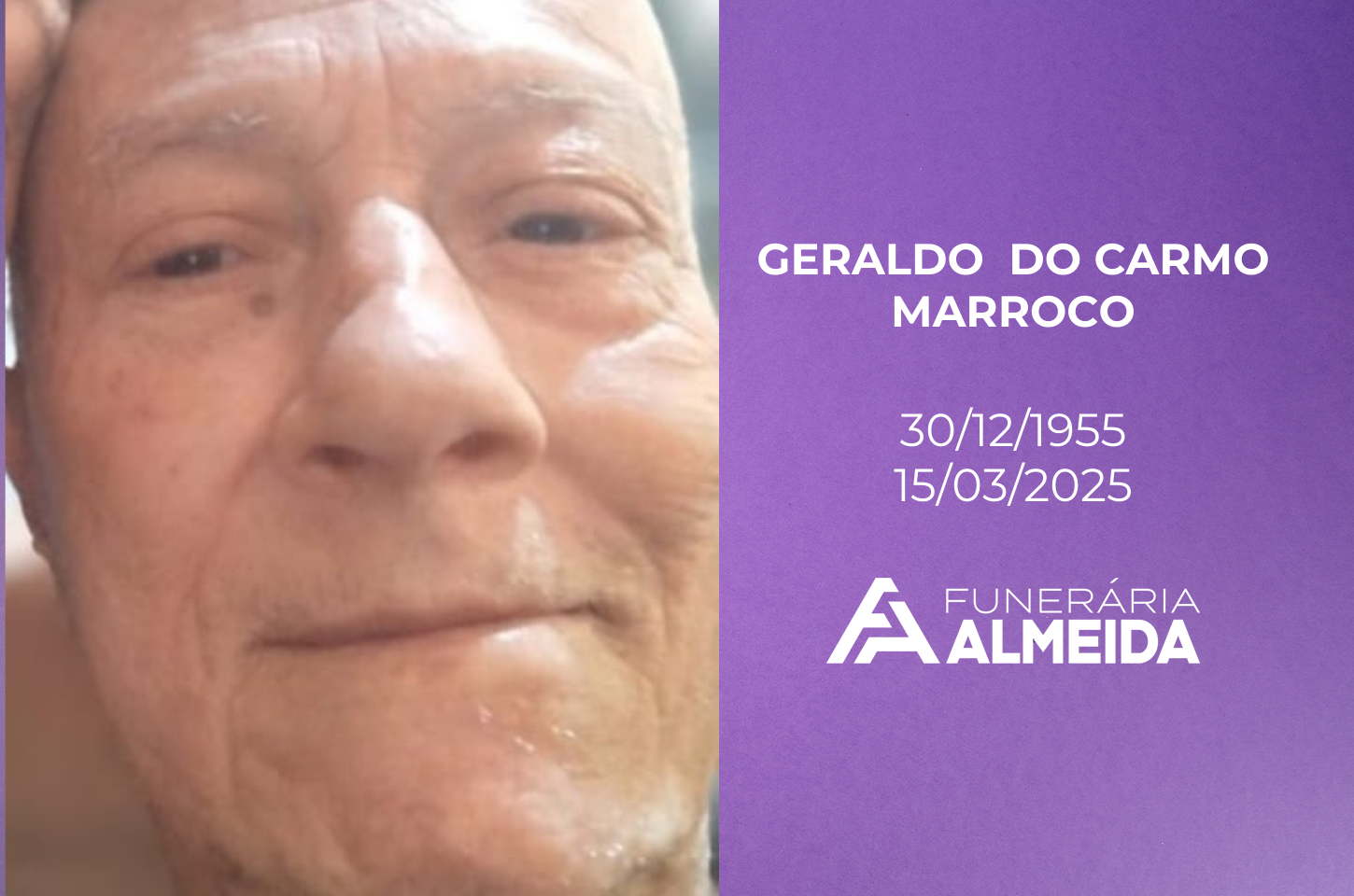 Comunicamos o falecimento do Sr. GERALDO DO CARMO MARROCO