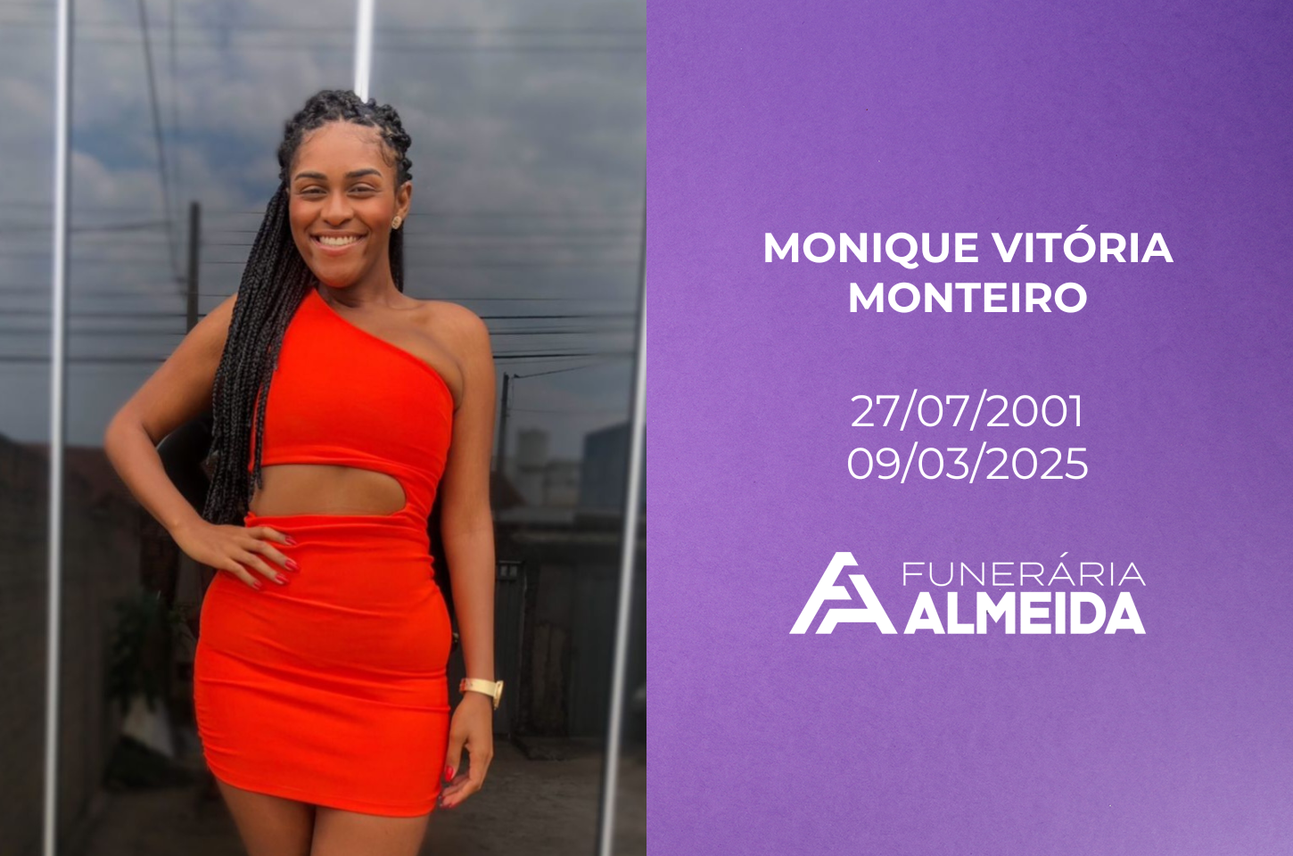 Funerária Almeida comunica o falecimento da Jovem MONIQUE VITÓRIA MONTEIRO