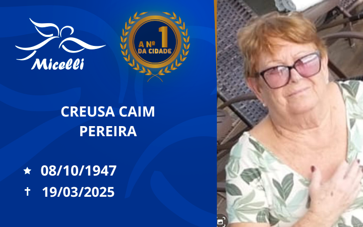 O GRUPO MICELLI COMUNICA O FALECIMENTO DA SRA. CREUSA CAIM PEREIRA