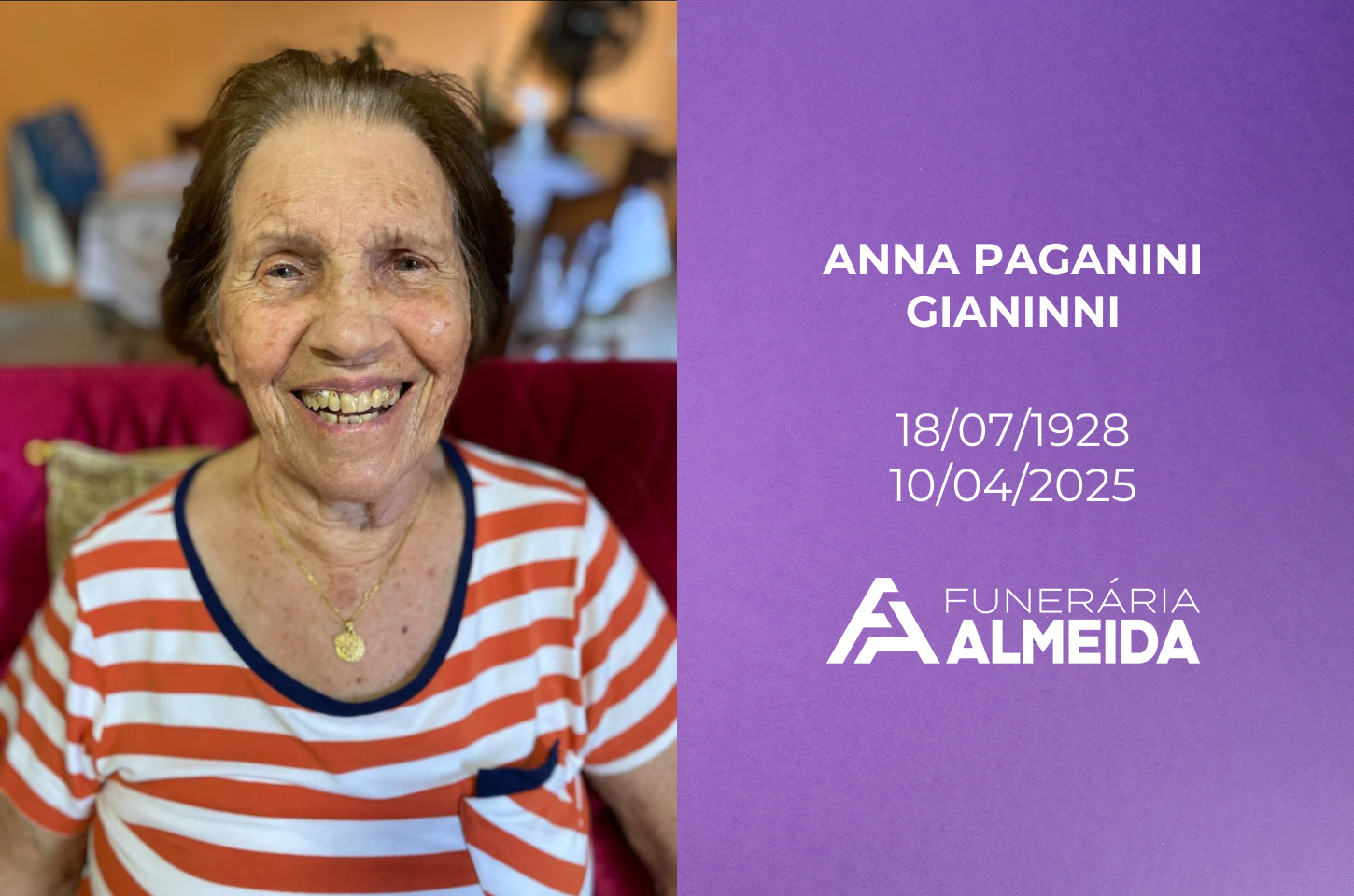 Comunicamos o falecimento da Sra. ANNA PAGANINI GIANINNI