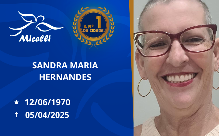 O GRUPO MICELLI COMUNICA O FALECIMENTO DA SRA. SANDRA MARIA HERNANDES