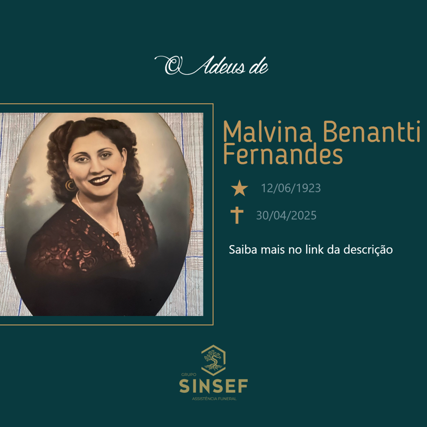 O Grupo Sinsef se despede da Sra. Malvina Benantti Fernandes