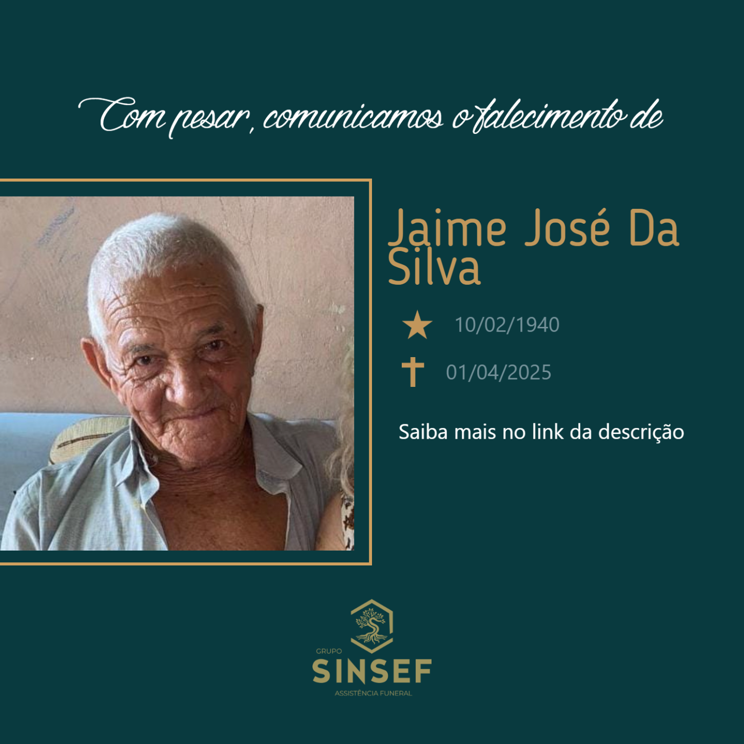 O Grupo Sinsef se despede do Sr. Jaime José da Silva