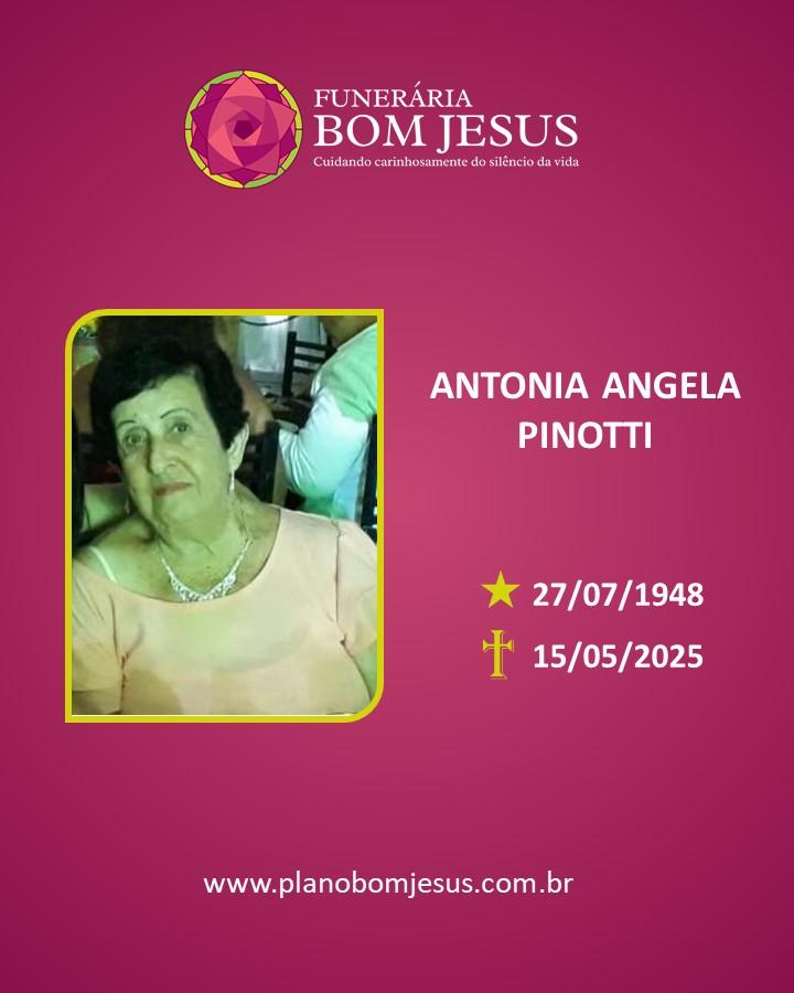 A Funerária Bom Jesus comunica o falecimento da Sra. ANTONIA ANGELA PINOTTI