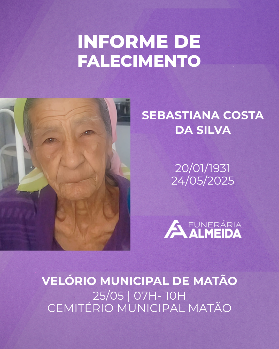Comunicamos o Falecimento da Sra. SEBASTIANA COSTA DA SILVA