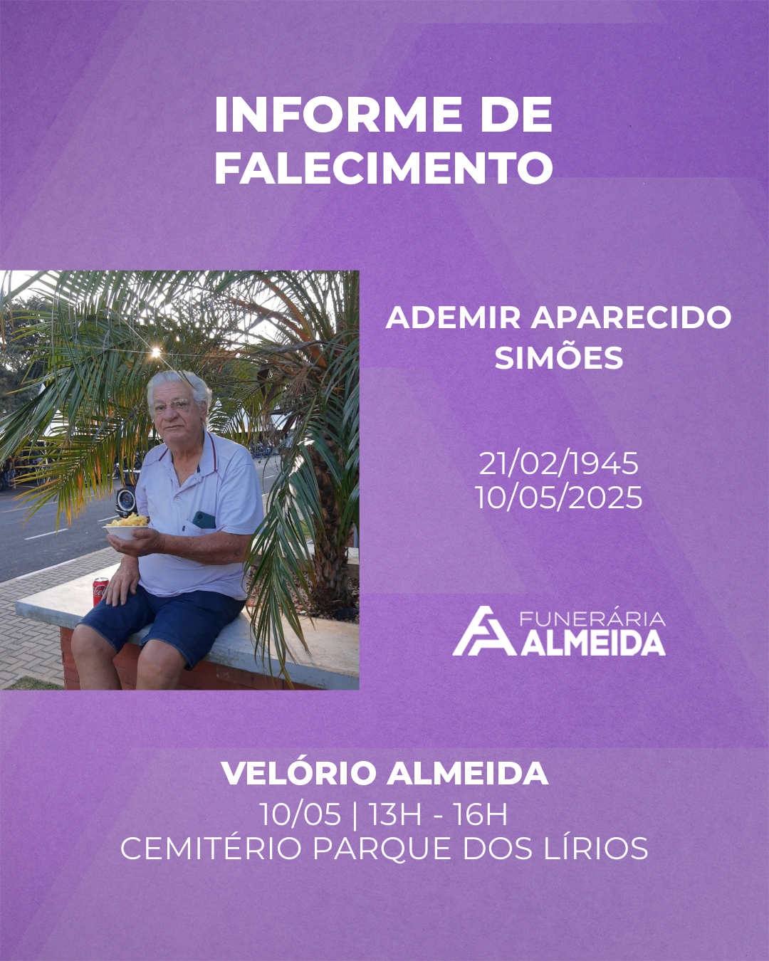 Comunicamos o Falecimento do Sr. ADEMIR APARECIDO SIMÕES