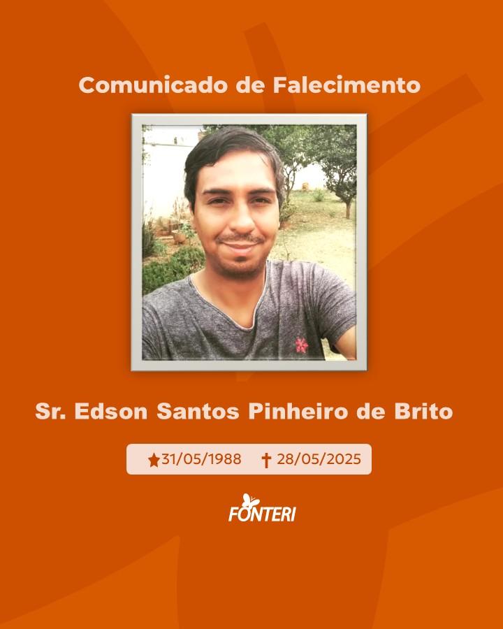 Comunicamos o falecimento do Sr. Edson Santos Pinheiro de Brito
