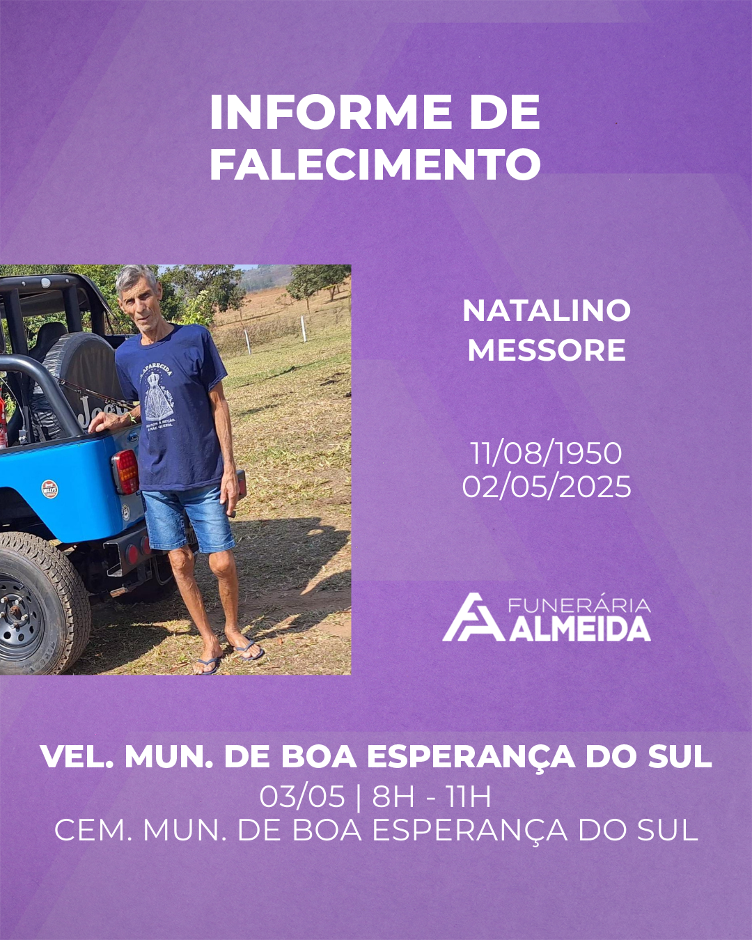 Comunicamos o falecimento do SR. NATALINO MESSORE