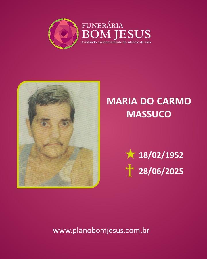 A Funerária Bom Jesus comunica o falecimento da Sra. MARIA DO CARMO MASSUCO