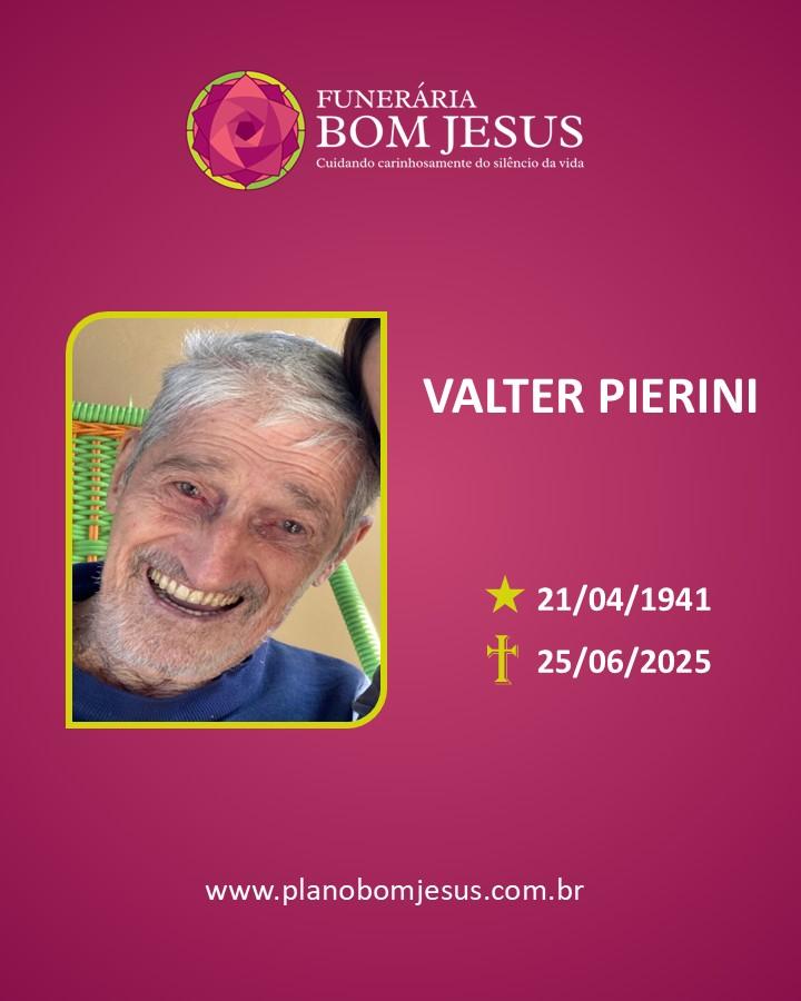A Funerária Bom Jesus comunica o falecimento do Sr VALTER PIERINI