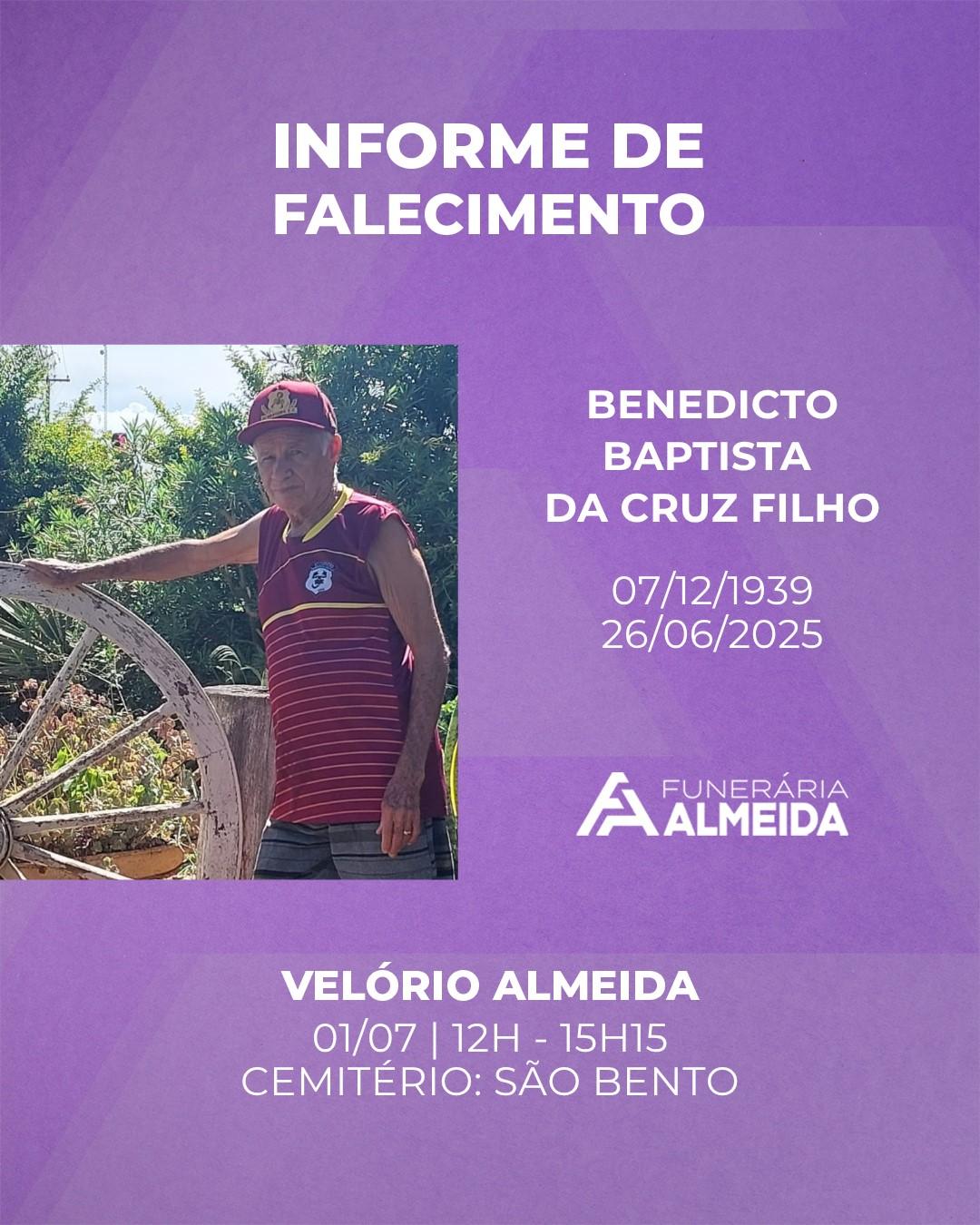 Comunicamos o falecimento do SR. BENEDICTO BAPTISTA DA CRUZ FILHO (mais conhecido como SEU DITINHO)