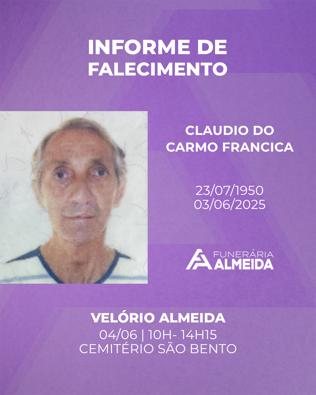 Comunicamos o Falecimento do Sr. CLAUDIO DO CARMO FRANCICA