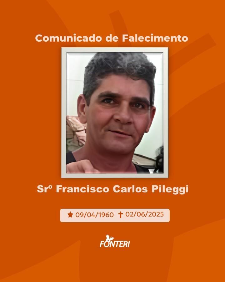 Comunicamos o falecimento do Sr. Francisco Carlos Pileggi