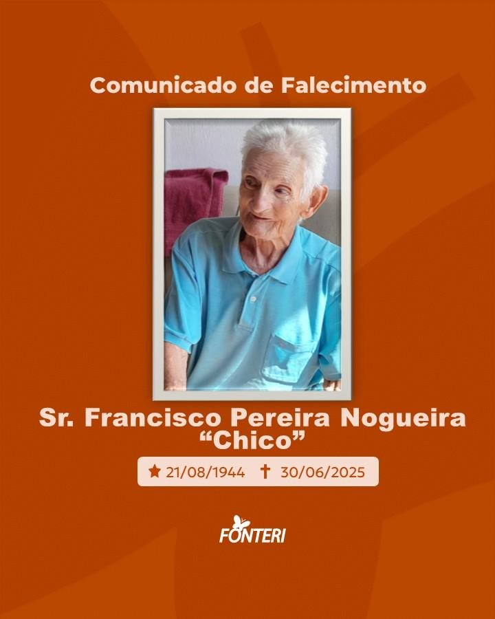 Comunicamos o falecimento do Sr. Francisco Pereira Nogueira
