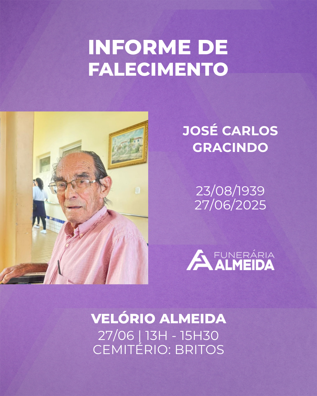 Comunicamos o falecimento do Sr. JOSÉ CARLOS GRACINDO (mais conhecido como SEU ZÉ)