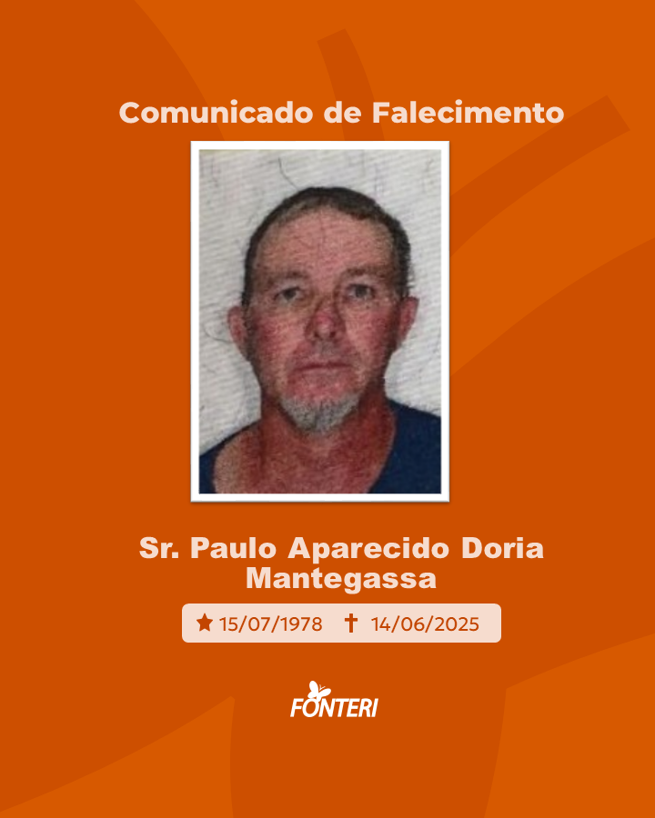 Comunicamos o falecimento do Sr. Paulo Aparecido Doria Mantegassa