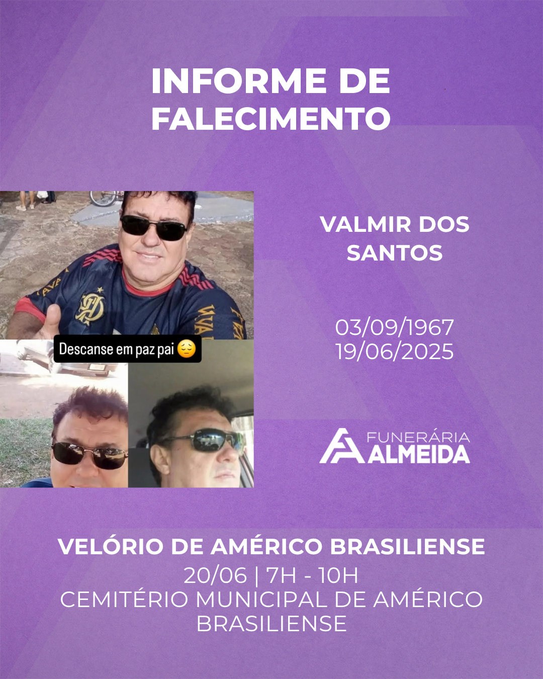 Funerária Almeida comunica o falecimento do SR. VALMIR DOS SANTOS