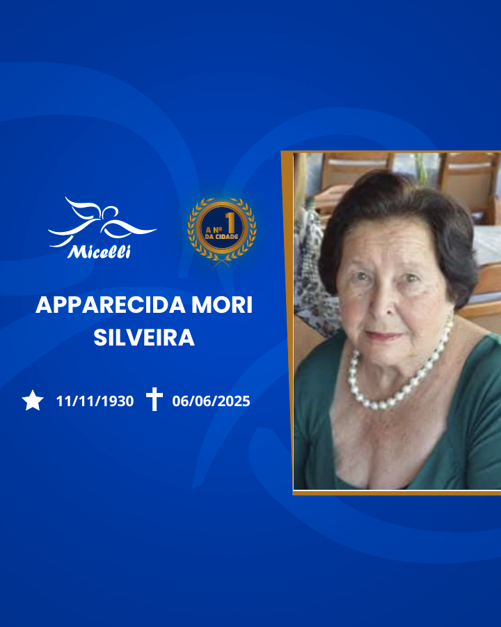 O GRUPO MICELLI COMUNICA O FALECIMENTO DA SRA.APPARECIDA MORI SILVEIRA