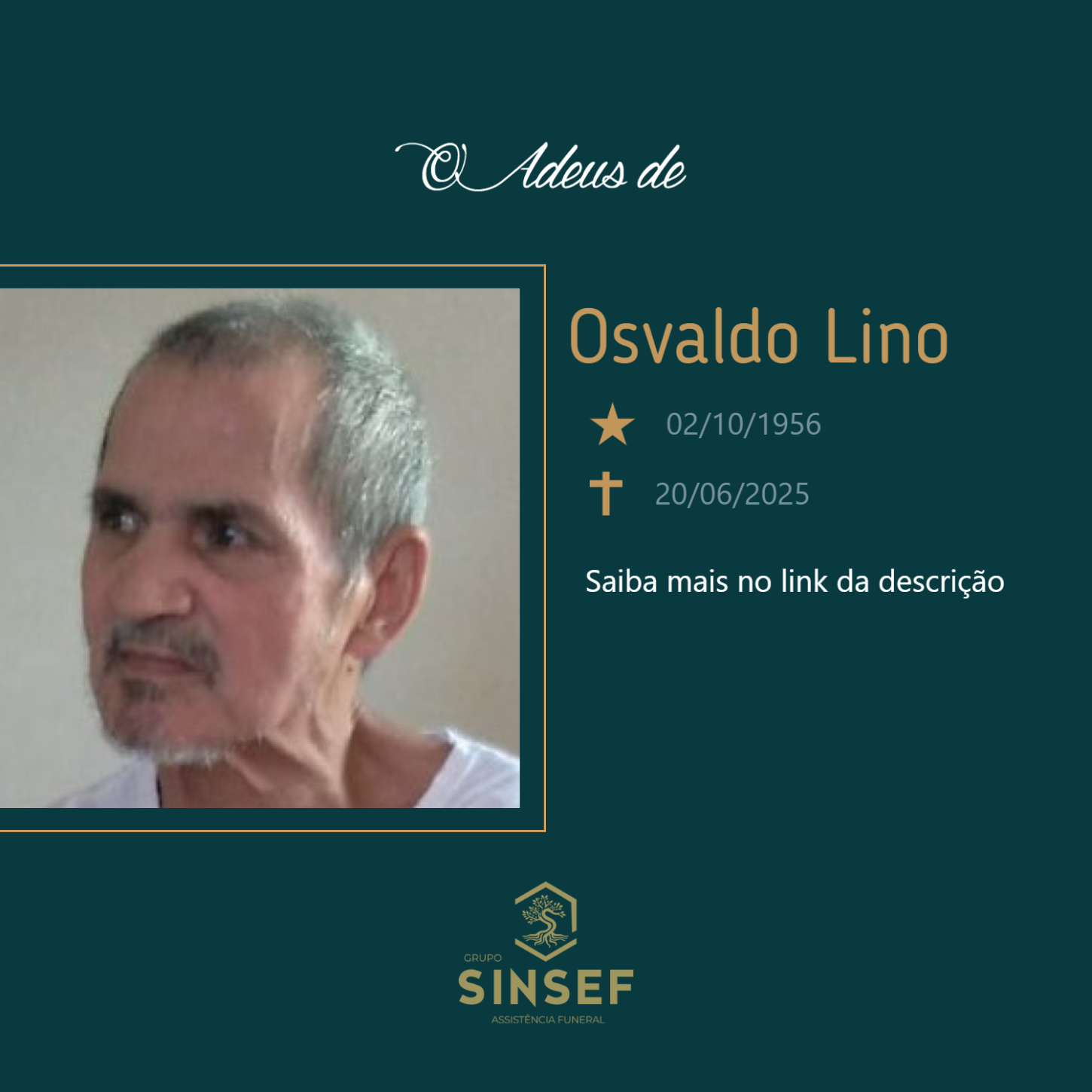 O Grupo Sinsef se despede da Sr. Osvaldo Lino