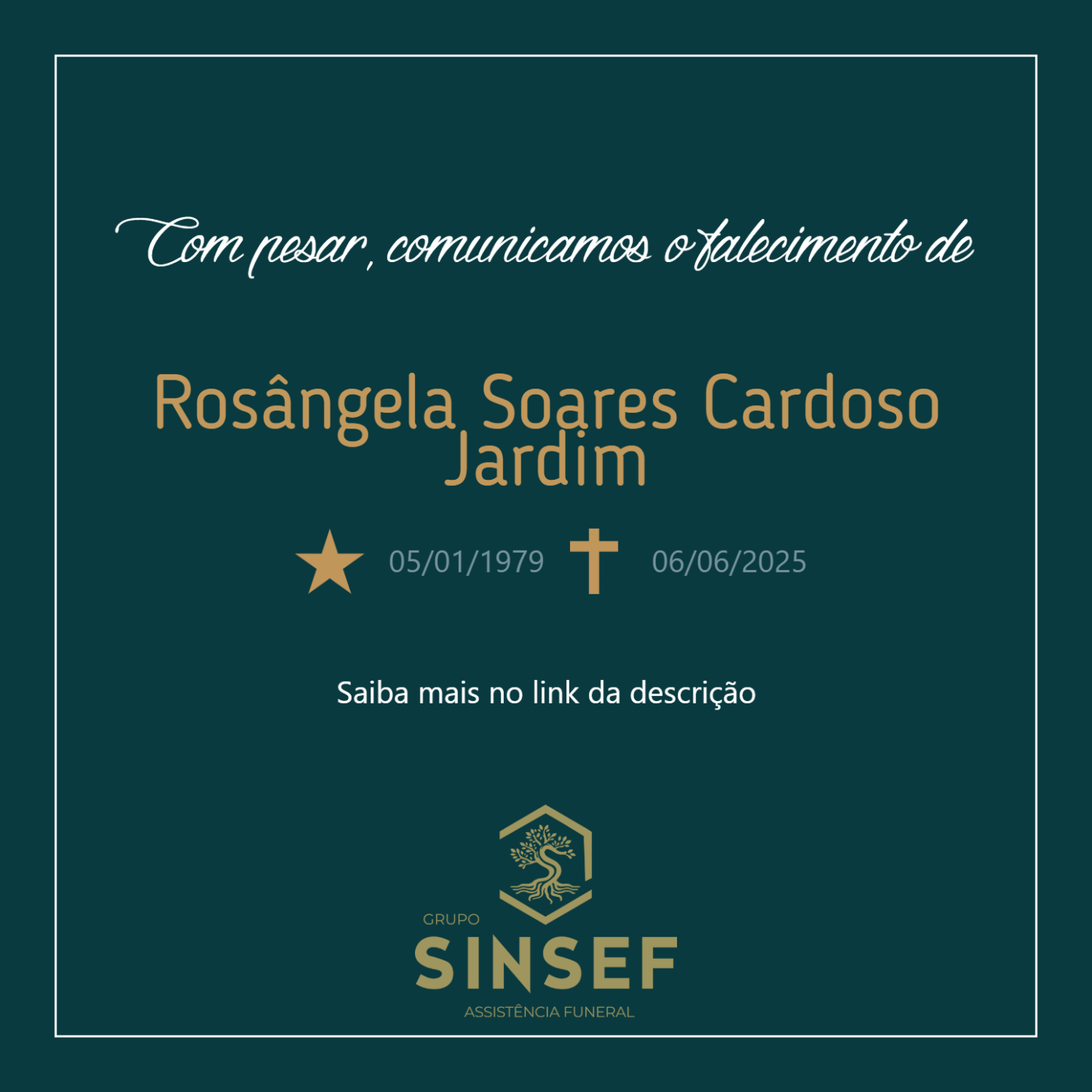 O Grupo Sinsef se despede da Sra. Rosângela Soares Cardoso Jardim