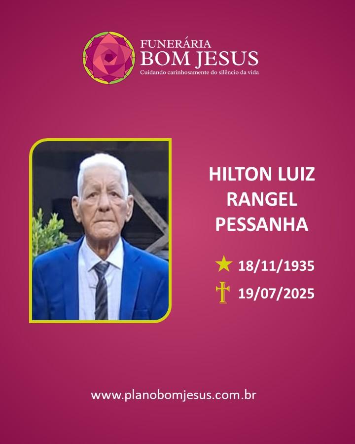 A Funerária Bom Jesus comunica o falecimento do Sr. HILTON LUIZ RANGEL PESSANHA