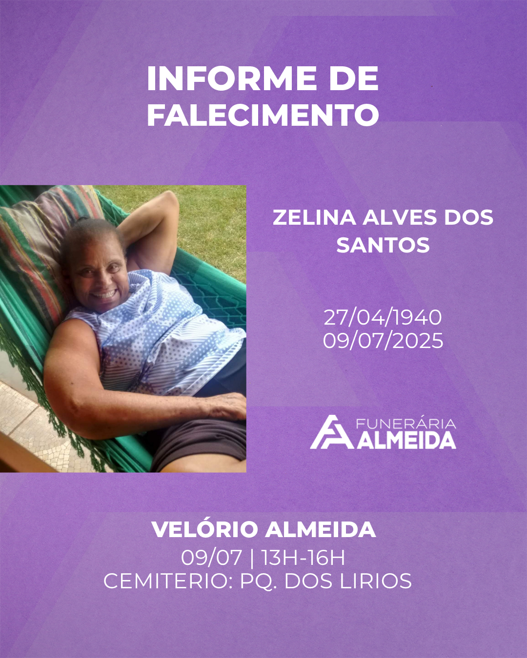 Comunicamos o Falecimento da Sra. ZELINA ALVES DOS SANTOS