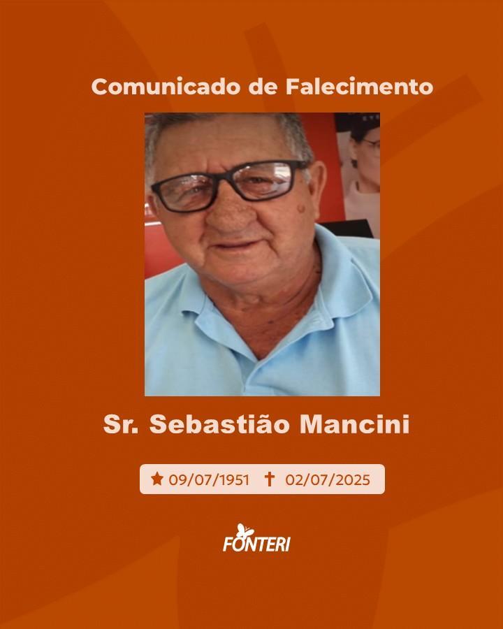 Comunicamos o falecimento do Sr. Sebastião Mancini