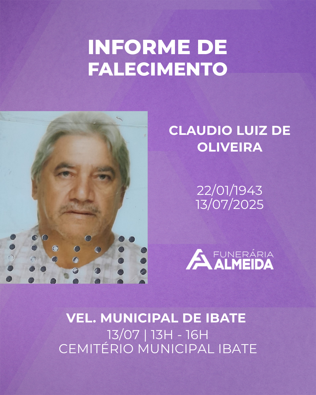 COMUNICAMOS O FALECIMENTO DO SR.CLAUDIO LUIZ DE OLIVEIRA