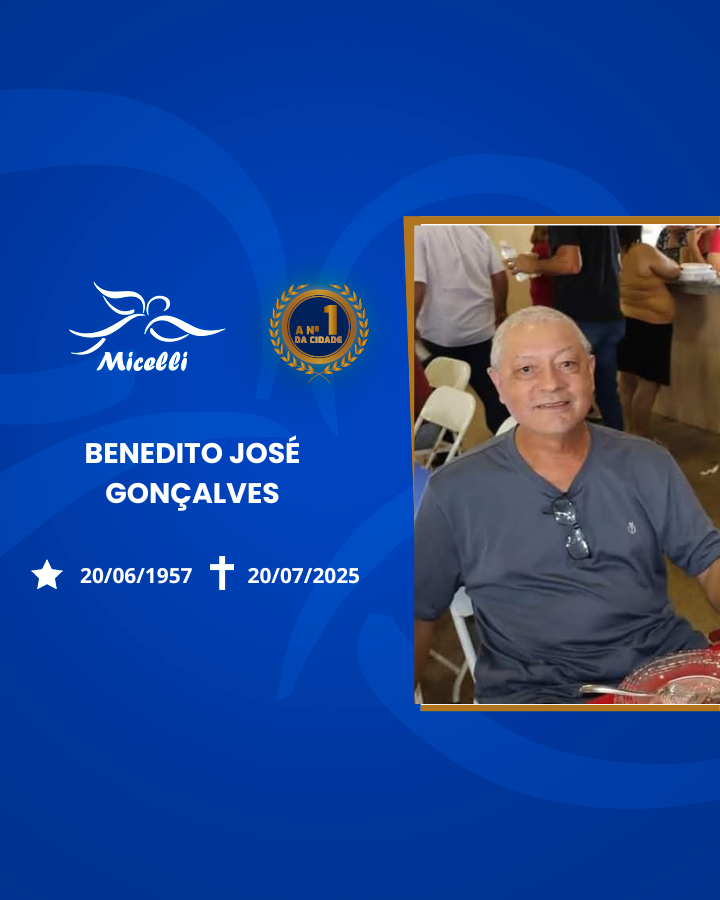 O GRUPO MICELLI COMUNICA O FALECIMENTO DO SR. BENEDITO JOSÉ GONÇALVES