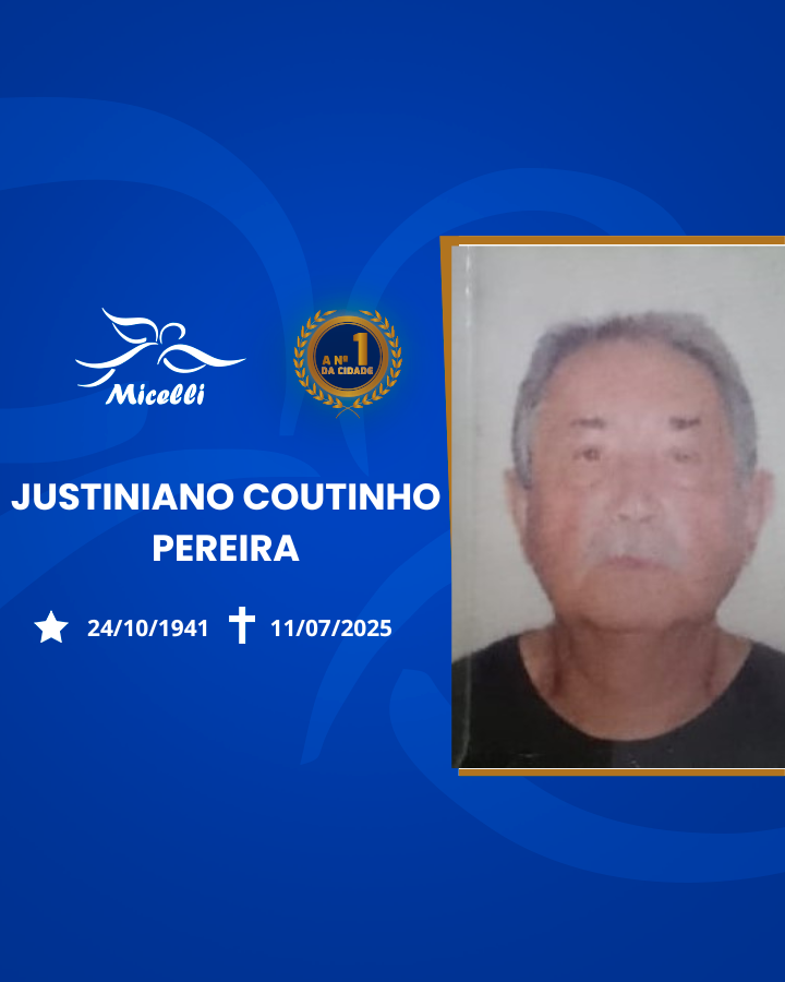 O GRUPO MICELLI COMUNICA O FALECIMENTO DO SR. JUSTINIANO COUTINHO PEREIRA