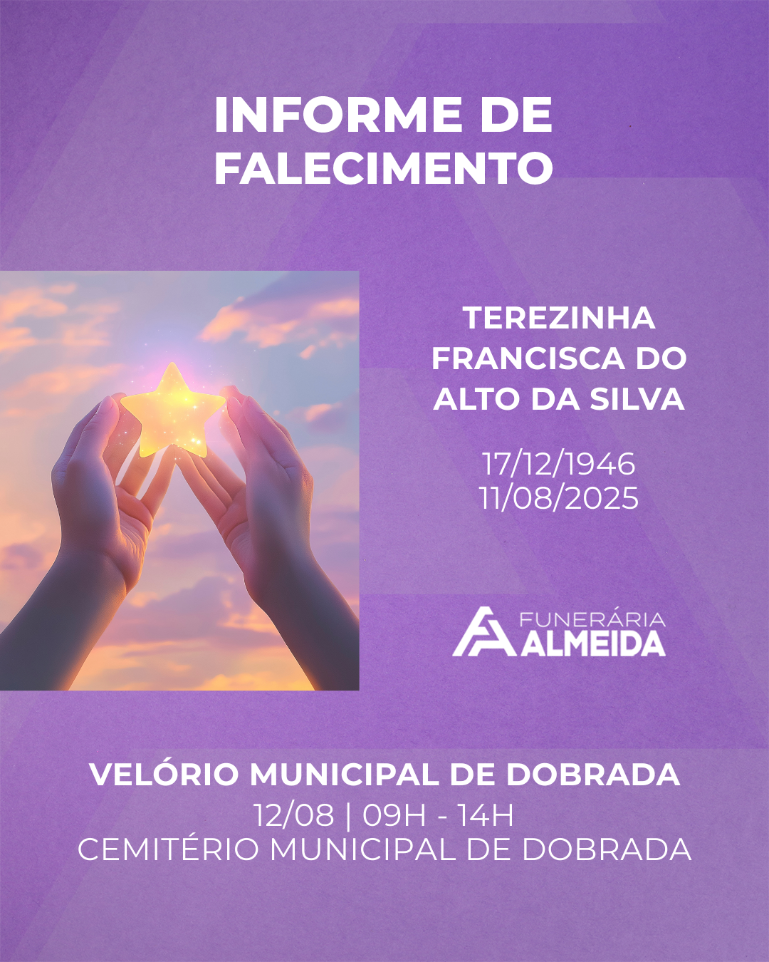 Comunicamos o falecimento da SRA. TEREZINHA FRANCISCA DO ALTO
