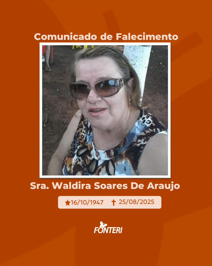 Comunicamos o falecimento da Sra. Waldira Soares de Araujo.
