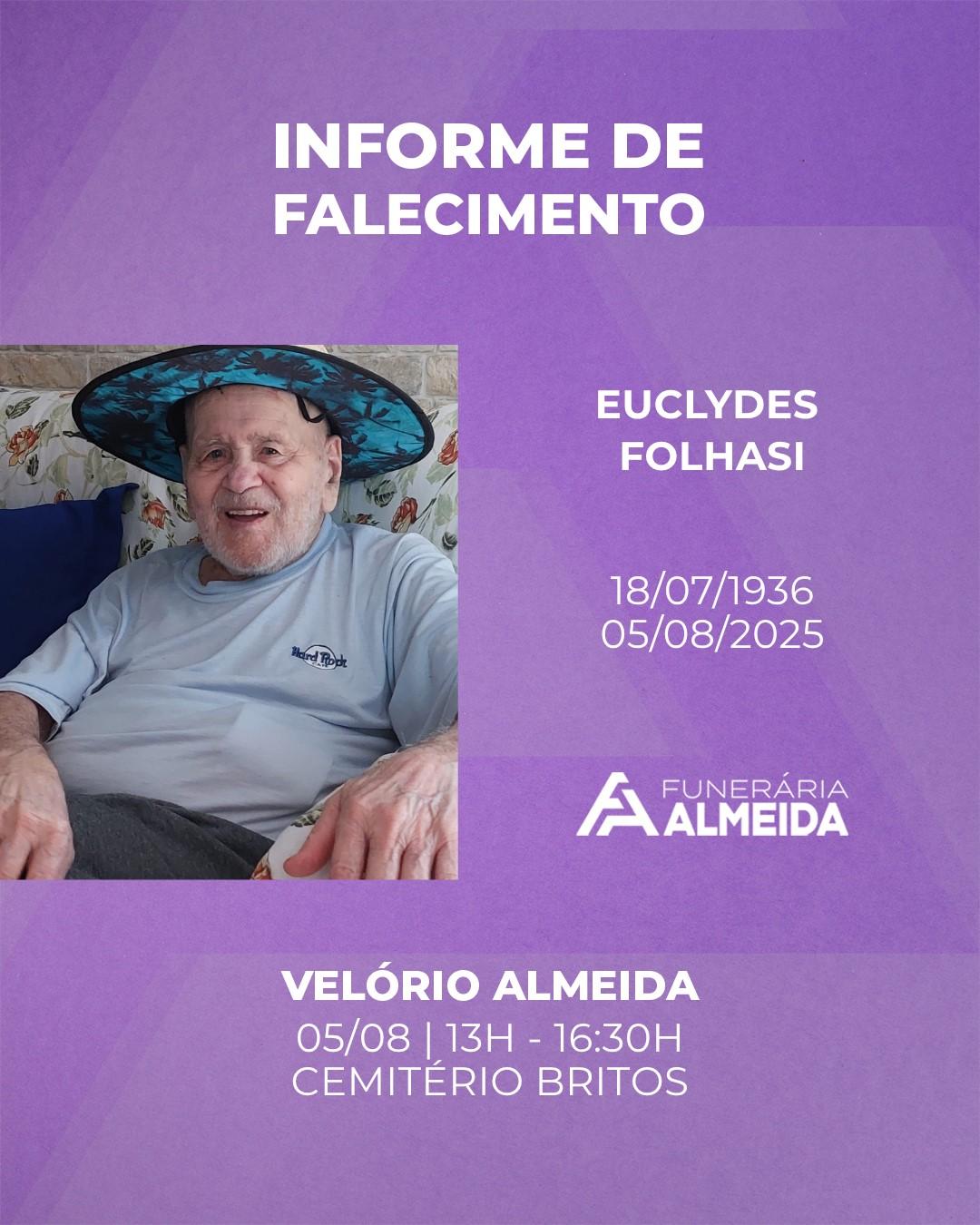 Comunicamos o falecimento do SR. EUCLYDES FOLHASI
