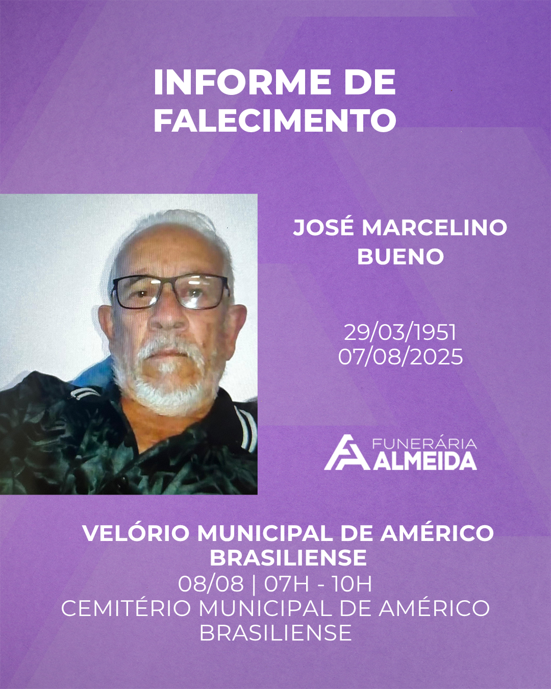 Comunicamos o falecimento do SR. JOSÉ MARCELINO BUENO