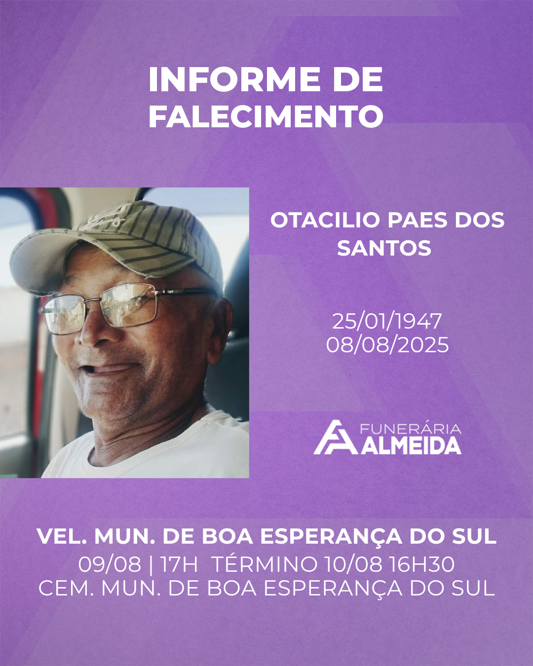 Comunicamos o falecimento do SR. OTACILIO PAES DOS SANTOS