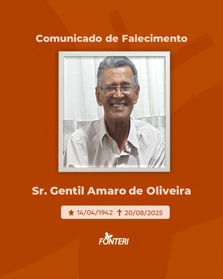 Comunicamos o falecimento do sr.Gentil Amaro de Oliveira
