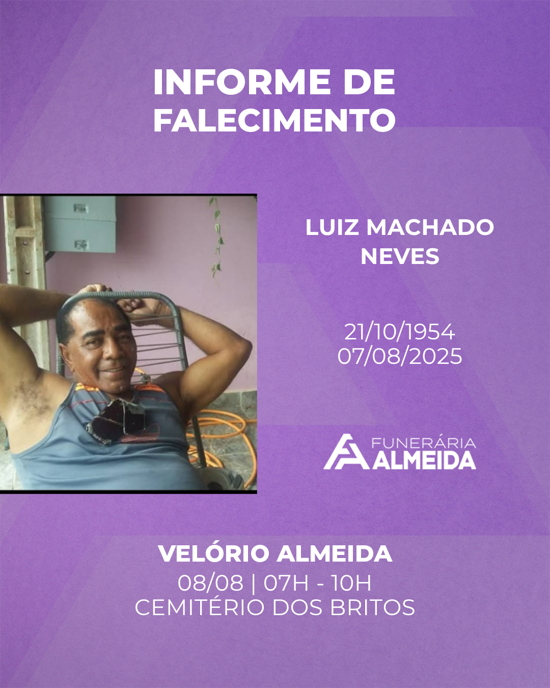COMUNICAMOS O FALECIMENTO DO SR.LUIZ MACHADO NEVES