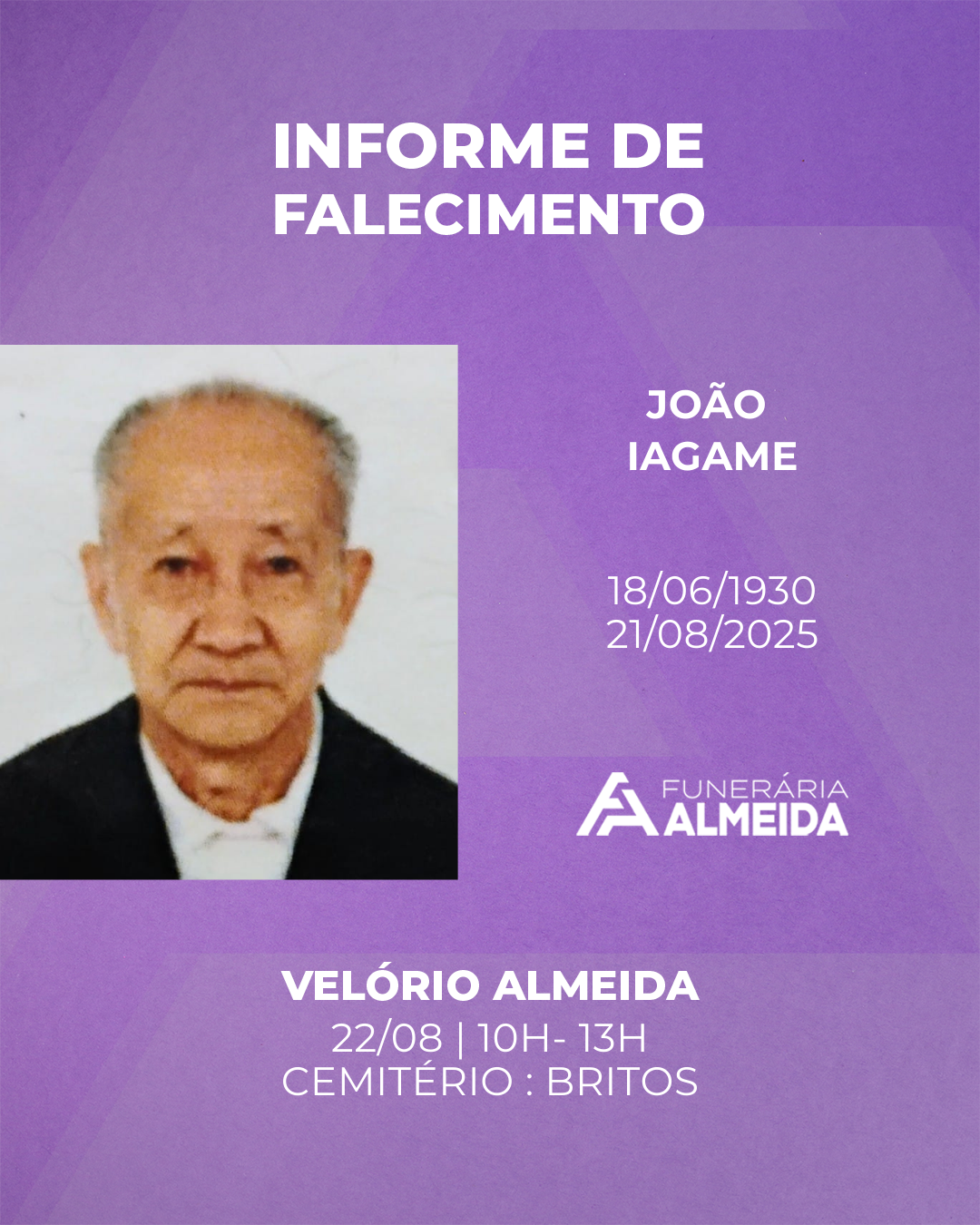 Funerária Almeida comunica o falecimento do SR. JOÃO IAGAME