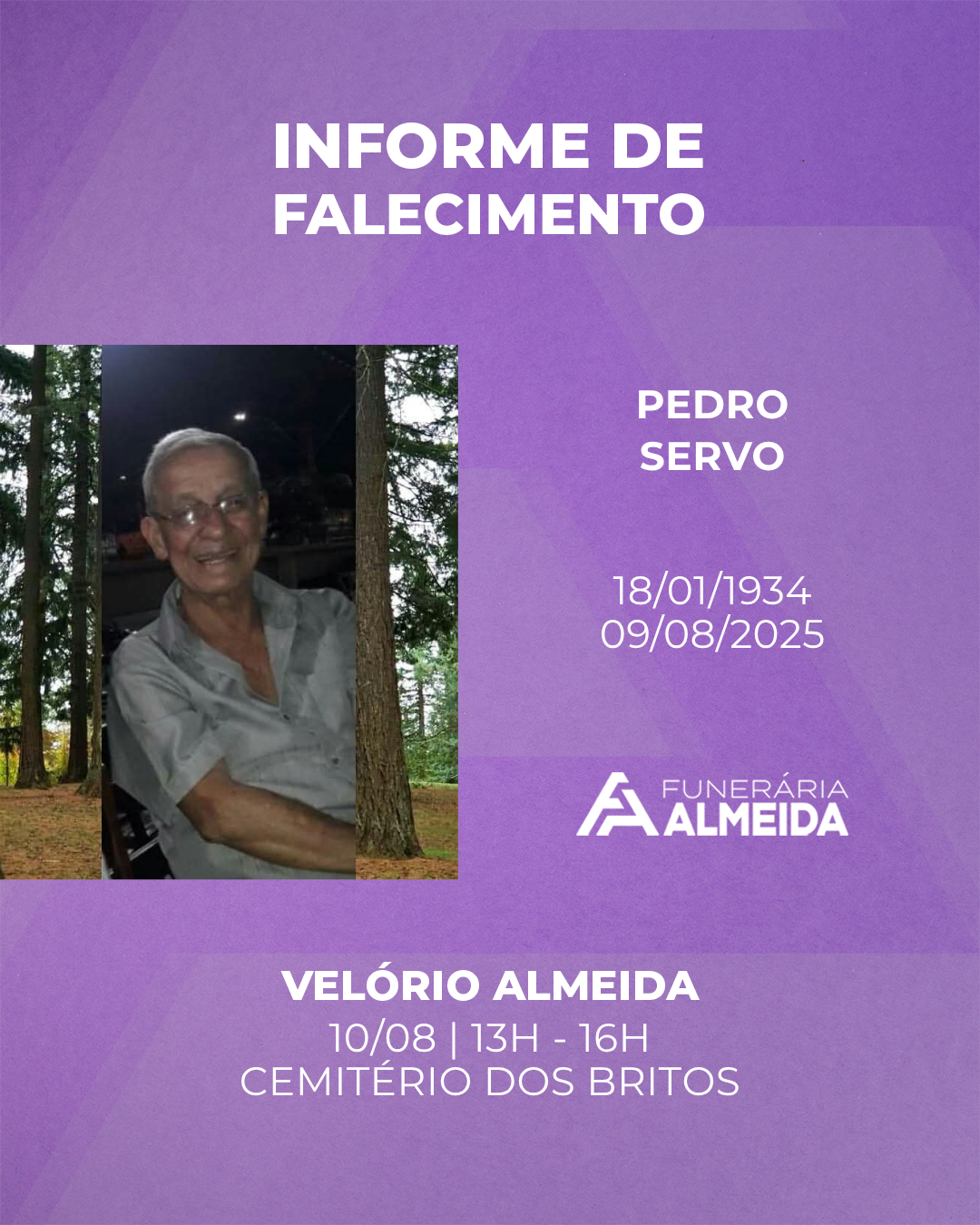 Funerária Almeida comunica o falecimento do SR. PEDRO SERVO