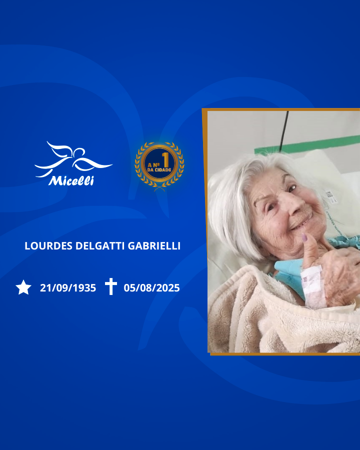 O GRUPO MICELLI COMUNICA O FALECIMENTO DA SRA. LOURDES DELGATTI GABRIELLI