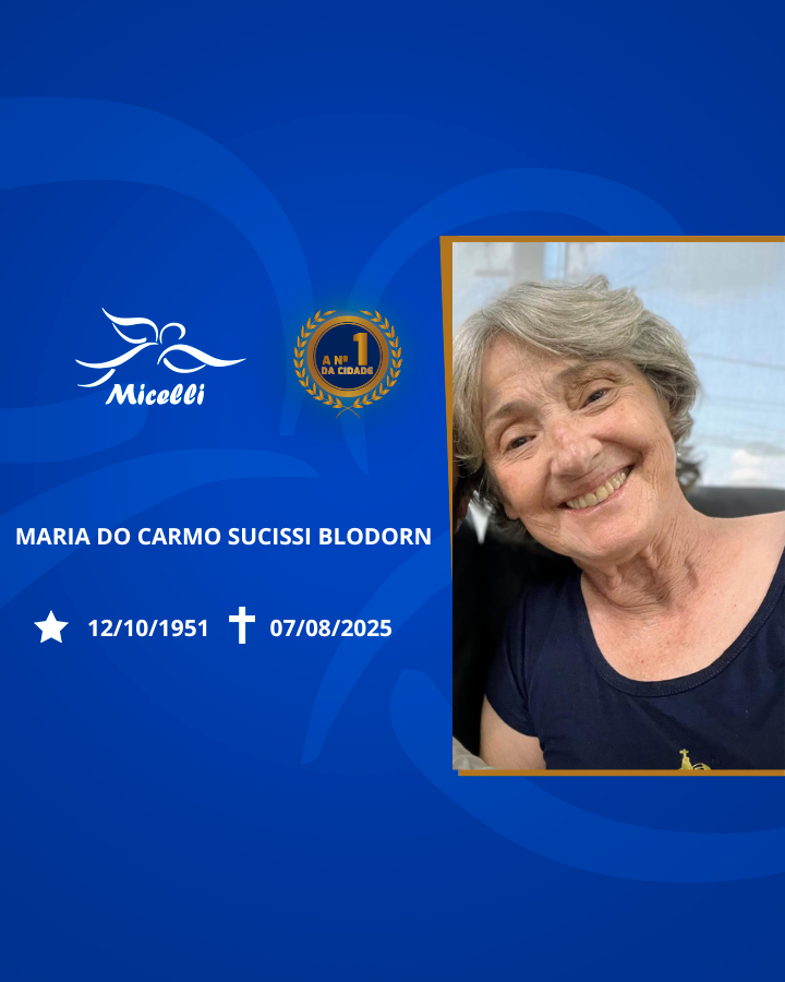 O GRUPO MICELLI COMUNICA O FALECIMENTO DA SRA. MARIA DO CARMO SUCISSI BLODORN.