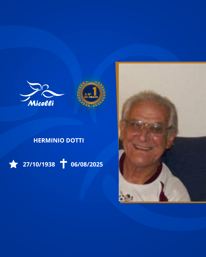 O GRUPO MICELLI COMUNICA O FALECIMENTO DO SR. HERMINIO DOTTI