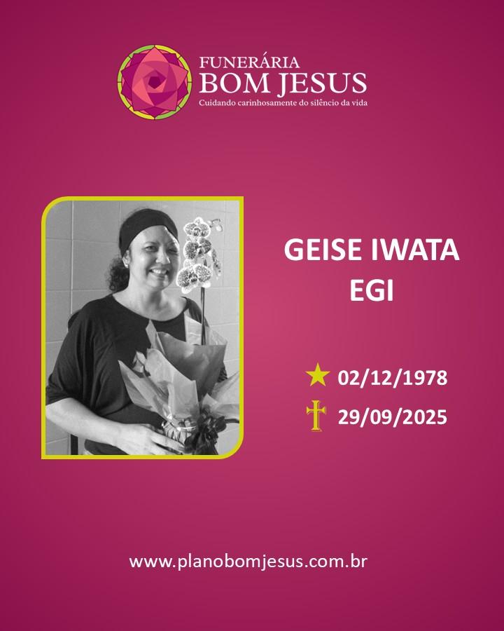 A Funerária Bom Jesus comunica o falecimento da Sra. GEISE IWATA EGI