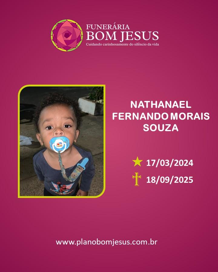 A Funerária Bom Jesus comunica o falecimento de NATHANAEL FERNANDO MORAIS SOUZA