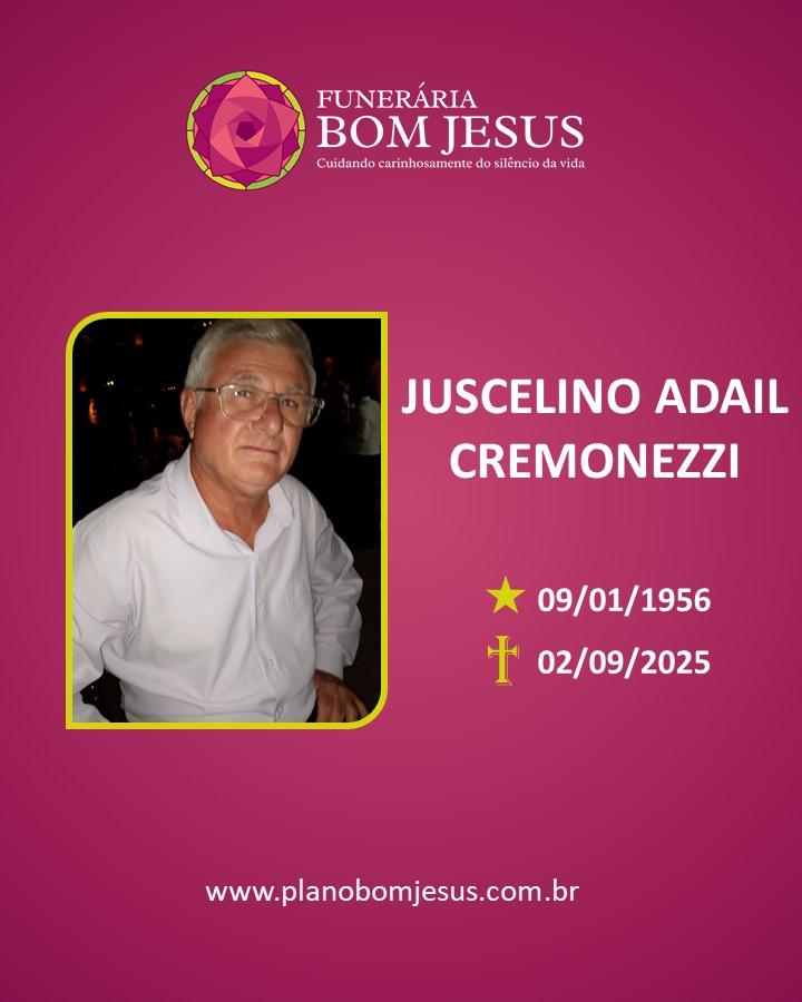 A Funerária Bom Jesus comunica o falecimento do Sr. JUSCELINO ADAIL CREMONEZZI