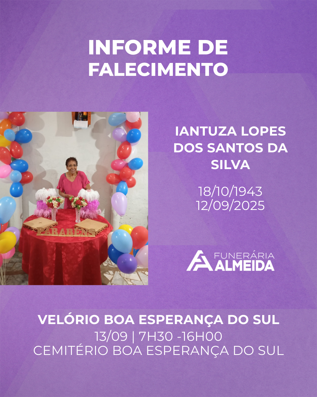 COMUNICAMOS O FALECIMENTO DA SRA IANTUZA LOPES DOS SANTOS DA SILVA