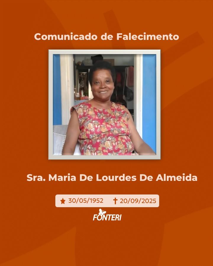 Comunicamos o falecimento da Sra. Maria De Lourdes De Almeida