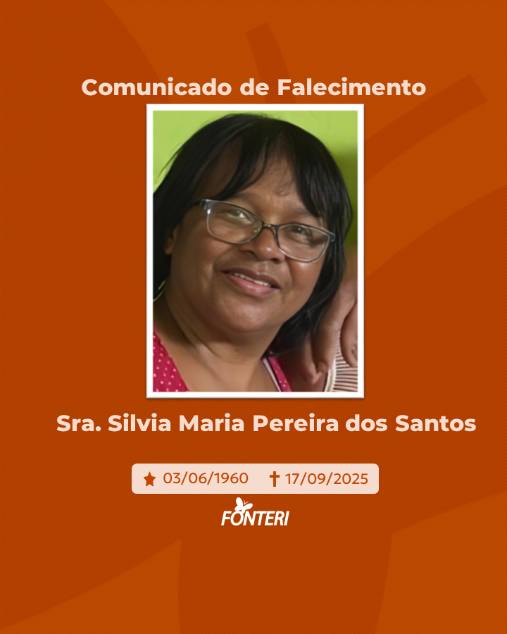Comunicamos o falecimento da Sra. Silvia Maria Pereira dos Santos.